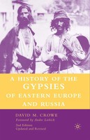 A History Of The Gypsies Of Eastern Europe And Russia D. Crowe Taschenbuch Xxiii