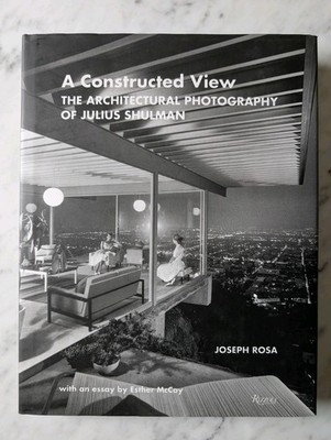 Buch 'A Constructed View' The Architectural Photography Of Julius Shulman