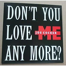 JOE COCKER DON'T YOU LOVE ME 7" P/S 1988 UK