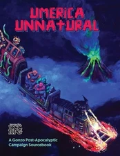 Umerica Unnatural: A Gonzo Post-Apocalyptic Campaign Sourc by Aguirre, Forres...
