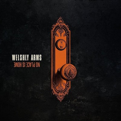 CD: WELSHLY ARMS - NO PLACE IS HOME / Alternative, Blues Rock, Pop Rock, 2018