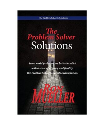 The Problem Solver 1: Solutions, Ron Mueller