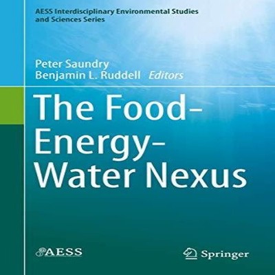 The Food-Energy-Water Nexus Springer Nature B.V. Hardcover Spring