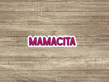 Mamacita Sticker - Tumbler sticker - Waterproof sticker