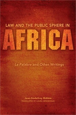 Law and the Public Sphere in Africa: La Palabre and Other Writings (Hardback or