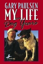 My Life in Dog Years - Paperback By Paulsen, Gary - VERY GOOD