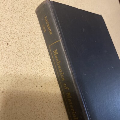 Mechanics Of Materials 3rd Edition Laurson & Cox 1957 John Wiley & Sons Illus HC