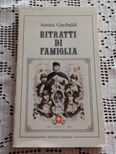 RITRATTI DI FAMIGLIA Annita Garibaldi Santerno Edizioni 1989