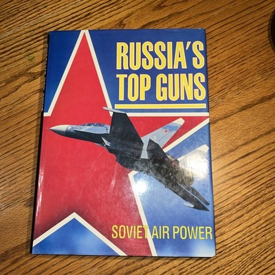 Russias Top Guns Soviet Air Power HC By Gallery Books 