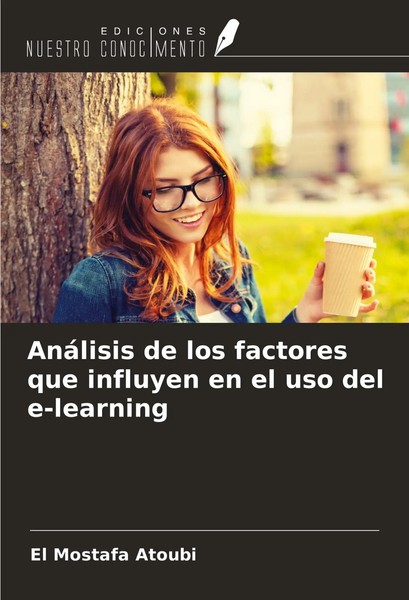 El Mostafa Atoubi | AnáLisis De Los Factores Que Influyen En El Uso Del...-image