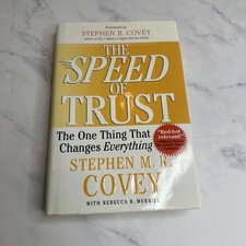 The Speed of Trust- The One Thing That Changes Everything by S Covey SIGNED COPY