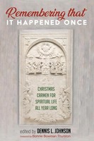 Dennis L. Johnson | Remembering That It Happened Once | Taschenbuch | Englisch