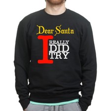 Dear Santa Funny Xmas Christmas New Gift Sweatshirt