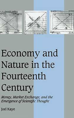 Economy and Nature in the Fourteenth Century Kaye Hardback 9780521572767