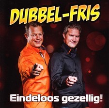 Dubbel-Fris Dubbel-Fris - Eindeloos Gezellig! (CD) (UK IMPORT)