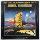 The Grateful Dead - From The Mars Hotel LP 1974 VG+ 1st Press GD 102 Authentic