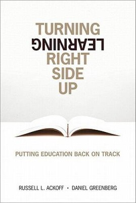 Turning Learning Right Side Up: Putting Education Back on Track - VERY GOOD