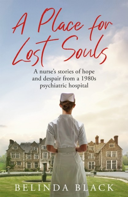 A Place for Lost Souls by Belinda Black (Hardback Book)