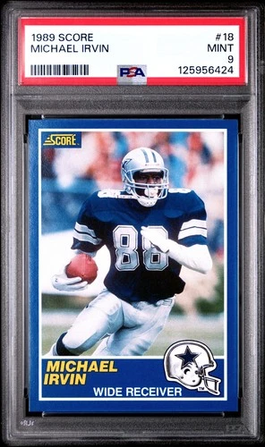 1989 SCORE MICHAEL IRVIN #18 COWBOYS * ROOKIE * HOF * MINT PSA 9 * JUST GRADED