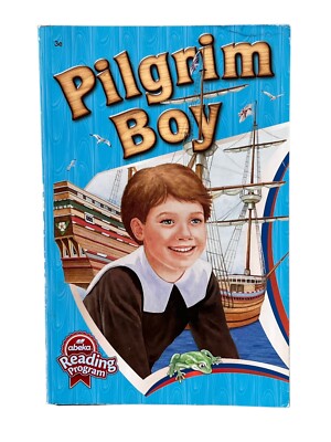 Pilgrim Boy 3e Abeka Book 3rd Grade Reading Program Reader Third Edition 315508