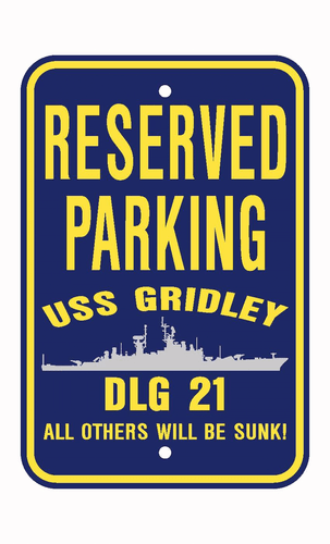 USS GRIDLEY CG 21 DLG 21 Parking Sign U S Navy USN Military Sign PSNBY - Picture 4 of 4