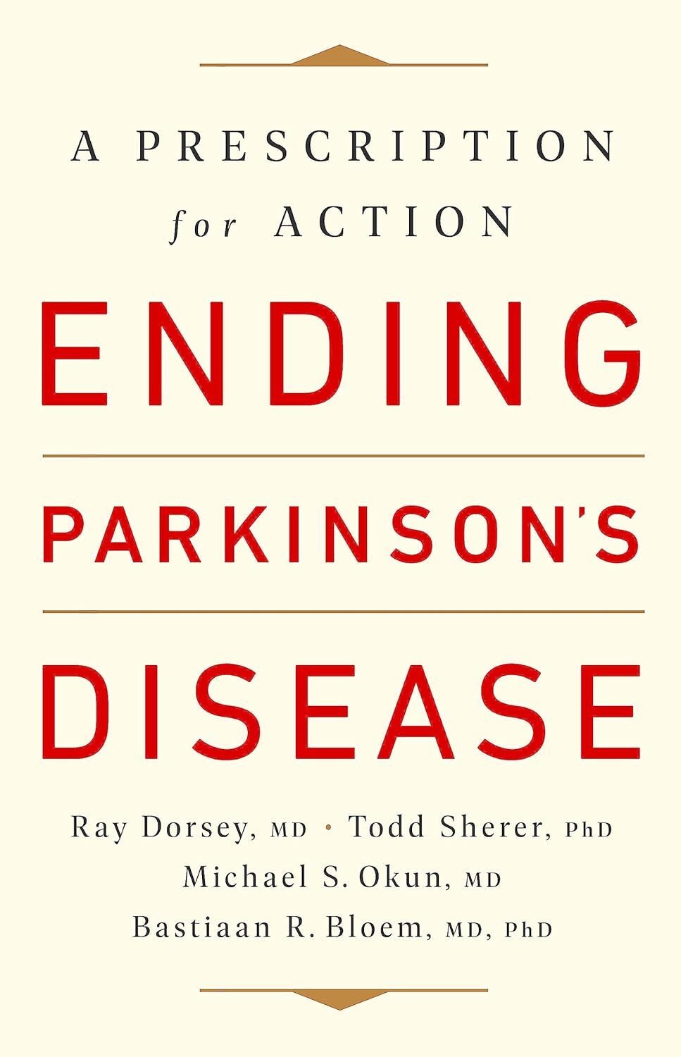 9781541724501 Ending Parkinson's Disease: A Prescription for Action - Bastiaan R