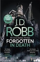 J. D. Robb | Forgotten In Death: An Eve Dallas Thriller (In Death 53) | Buch