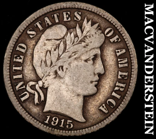 1915 Silver Barber Dime - Scarce  Very Fine  Better Date  No Reserve  #i4717