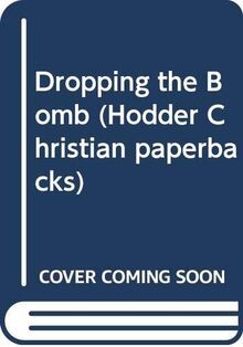 Dropping the Bomb (Hodder Christian paperbacks) | Buch | Zustand gut