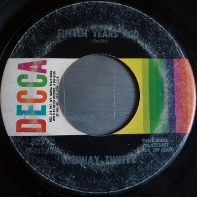 Conway Twitty Up Comes The Bottle (Down Comes The Man) / Fifteen Years Ago