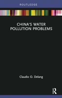 China's Water Pollution Problems by Claudio Delang 9780815355830 NEW
