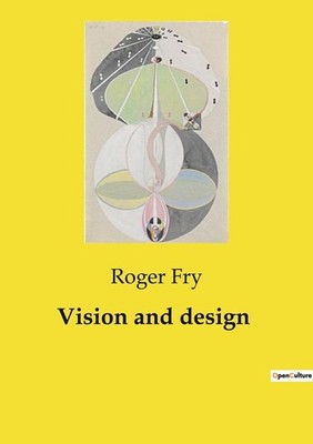 Vision and design | Roger Fry | englisch