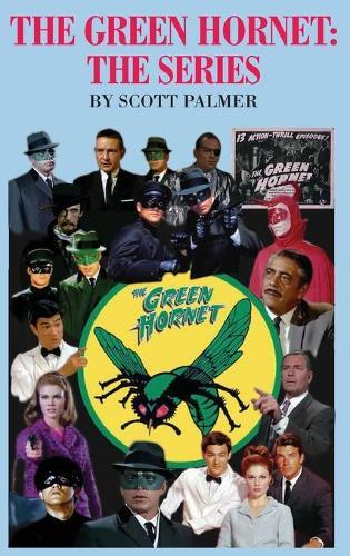 Thumbnail - Scott V Palmer The Green Hornet-the Series (gebundene Ausgabe)