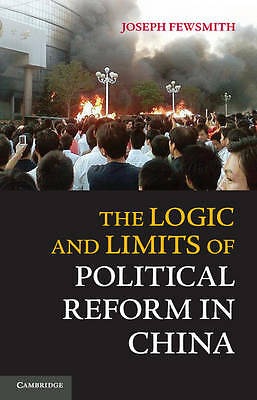 The Logic and Limits of Political Reform in China Fewsmith Paperback