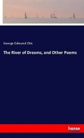 George Edmund Otis | The River Of Dreams, And Other Poems | Taschenbuch (2018)