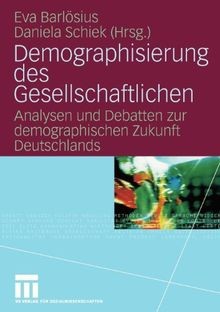 Demographisierung des Gesellschaftlichen: Analysen ... | Buch | Zustand sehr gut