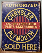 Chrysler Plymouth Authorized Factory Engineered Parts Sold Here Tin Sign