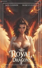 Marcus Sloss Jace Cannon Royal Dragons 3 (Paperback) Kings & Dragons (UK IMPORT)