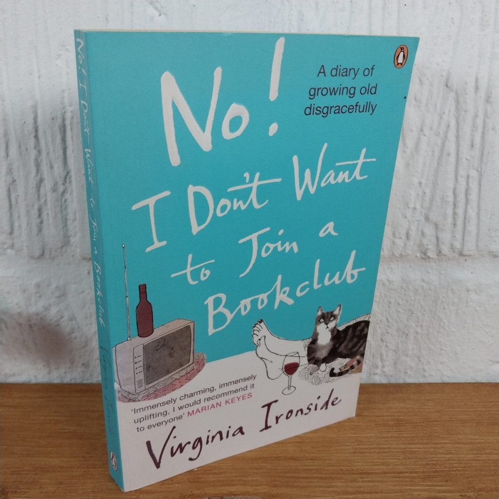 No! I Don't Want to Join a Bookclub by Virginia Ironside (Paperback, 2007)