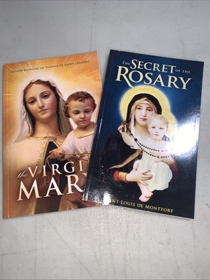 The Virgin Mary By Saint-Laurent & The Secret of the Rosary by St Louis de M.