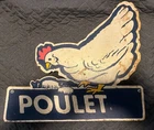 “Poulet “ Vintage Metal Tin “chicken” Sign
