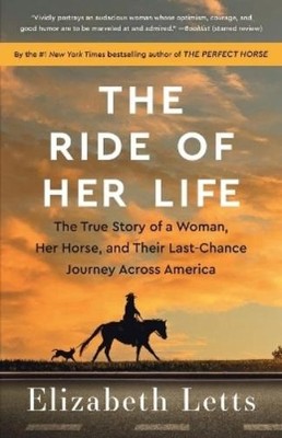 Elizabeth Letts The Ride of Her Life (Taschenbuch)