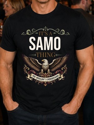 It's a Samo Thing Herren T-Shirt Familienname Geburtstag Geschenk S-5XL