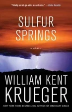 Sulfur Springs by William Kent Krueger: Used