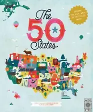 The 50 States: Explore the U.S.A. with 50 fact-filled maps! - Hardcover - GOOD