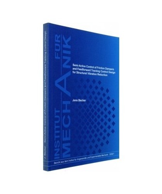 Semi-Active Control of Friction Dampers and Feedforward Tracking Control Design 