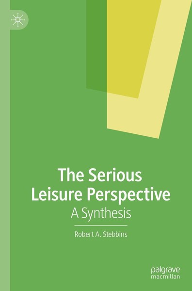 The Serious Leisure Perspective Robert A. Stebbins-image