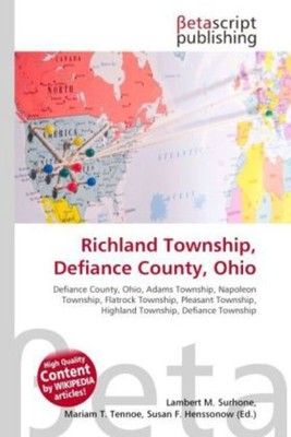 Richland Township, Defiance County, Ohio Lambert M. Surhone (u. a.) Taschenbuch