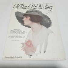 Oh! What a Pal Was Mary by Edgar Leslie, Bert Kalmar, Pete Wendling Sheet Music