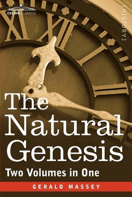 The Natural Genesis (Two Volumes in One) | Gerald Massey | Taschenbuch | 2011